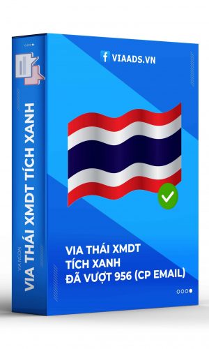 Via Thái XMDT Tích Xanh Đã Vượt 956 ( CP Email )