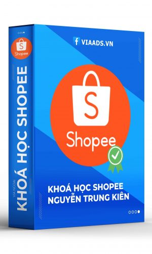 Khoá học Shopee Nguyễn Trung Kiên