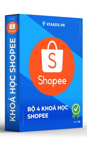 BỘ 4 KHÓA HỌC SHOPEE