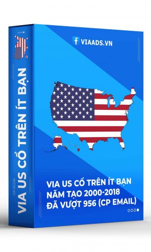 Via US Cổ trên ít bạn Năm Tạo 2000-2018 Đã Vượt 956 ( CP Email )
